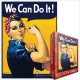 Rosie the Riveter: We Can Do It!